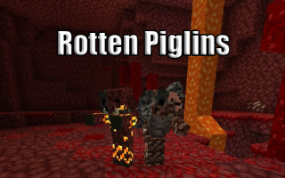 Мод на мобов для Майнкрафт 1.18.2 / 1.16.5 (Rotten Piglins)