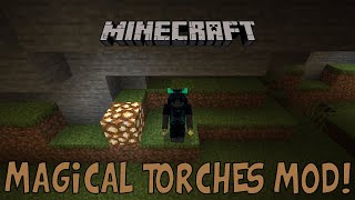Мод Magical Torches