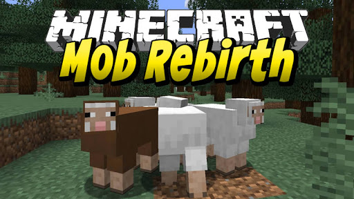 Мод Rebirth of the Mobs